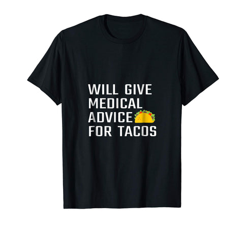 Hot Funny Medical Doctor Gift New Or Future Md Tacos  T-Shirt Black