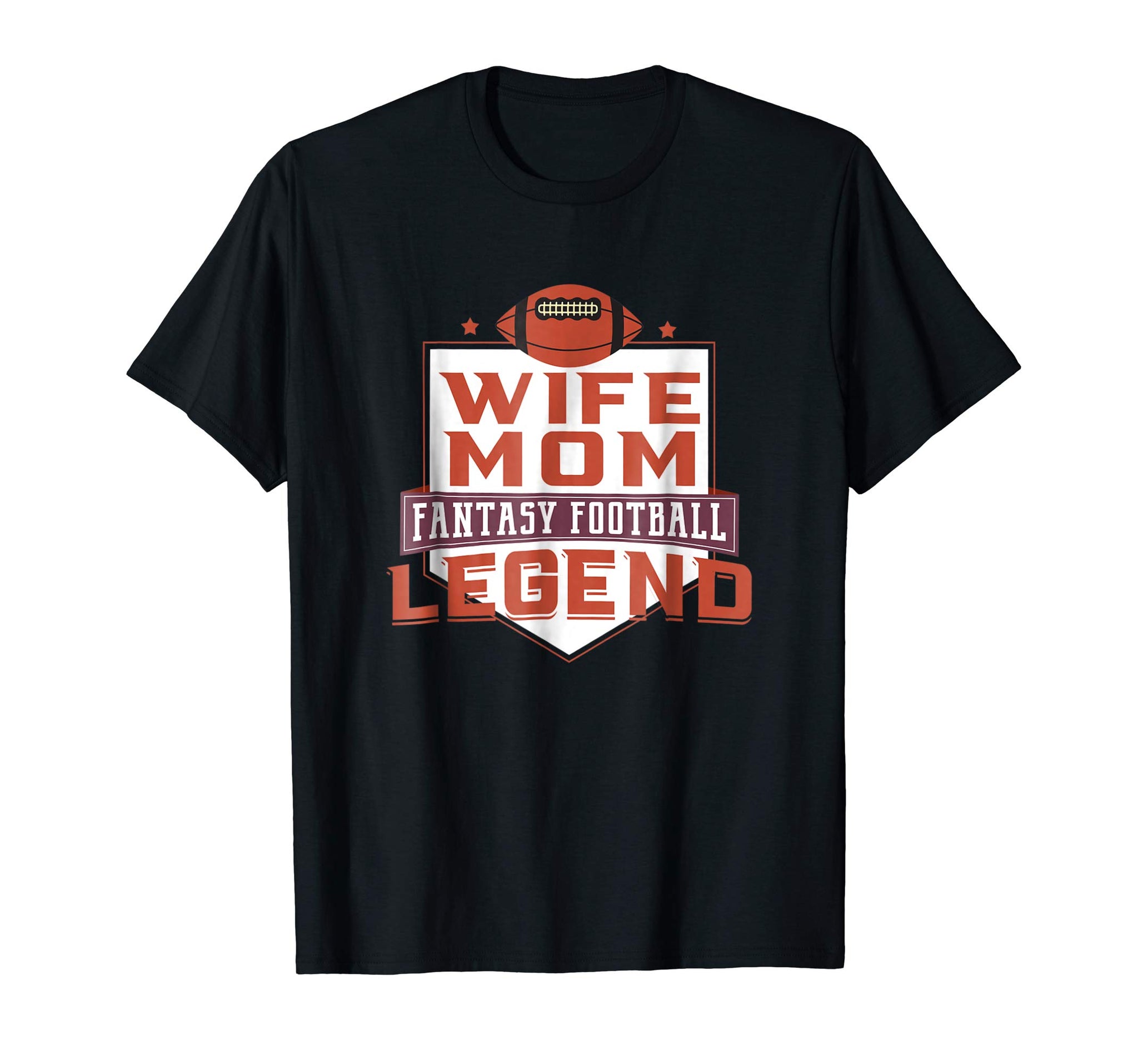 Great Funny Fantasy Football Draft League Wife Mom Legend  T-Shirt Black