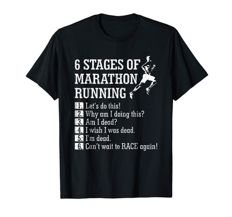 Cutest 6 Stages Of Marathon Running Gift For Runner  T-Shirt Black