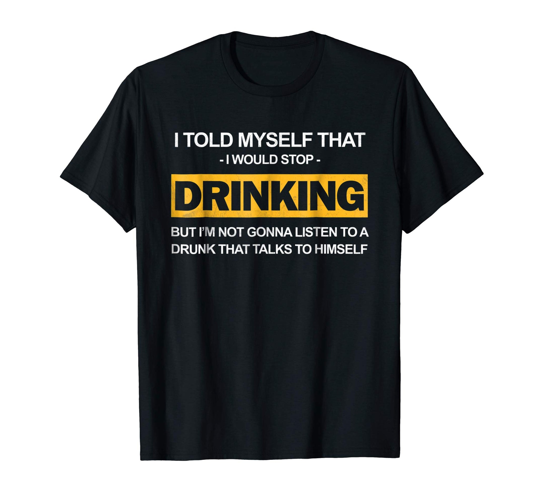Cutest Beer I Told Myself Stop Drinking  T-Shirt Black