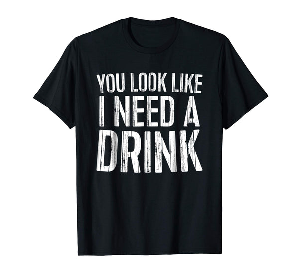 Hot You Look Like I Need A Drink Drinking Gif  T-Shirt Black