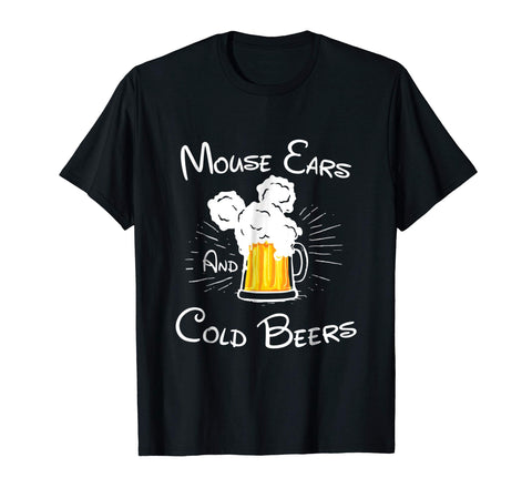 Wonderful Mouse Ears And Cold Beers Funny Drinker Drinking  T-Shirt Black