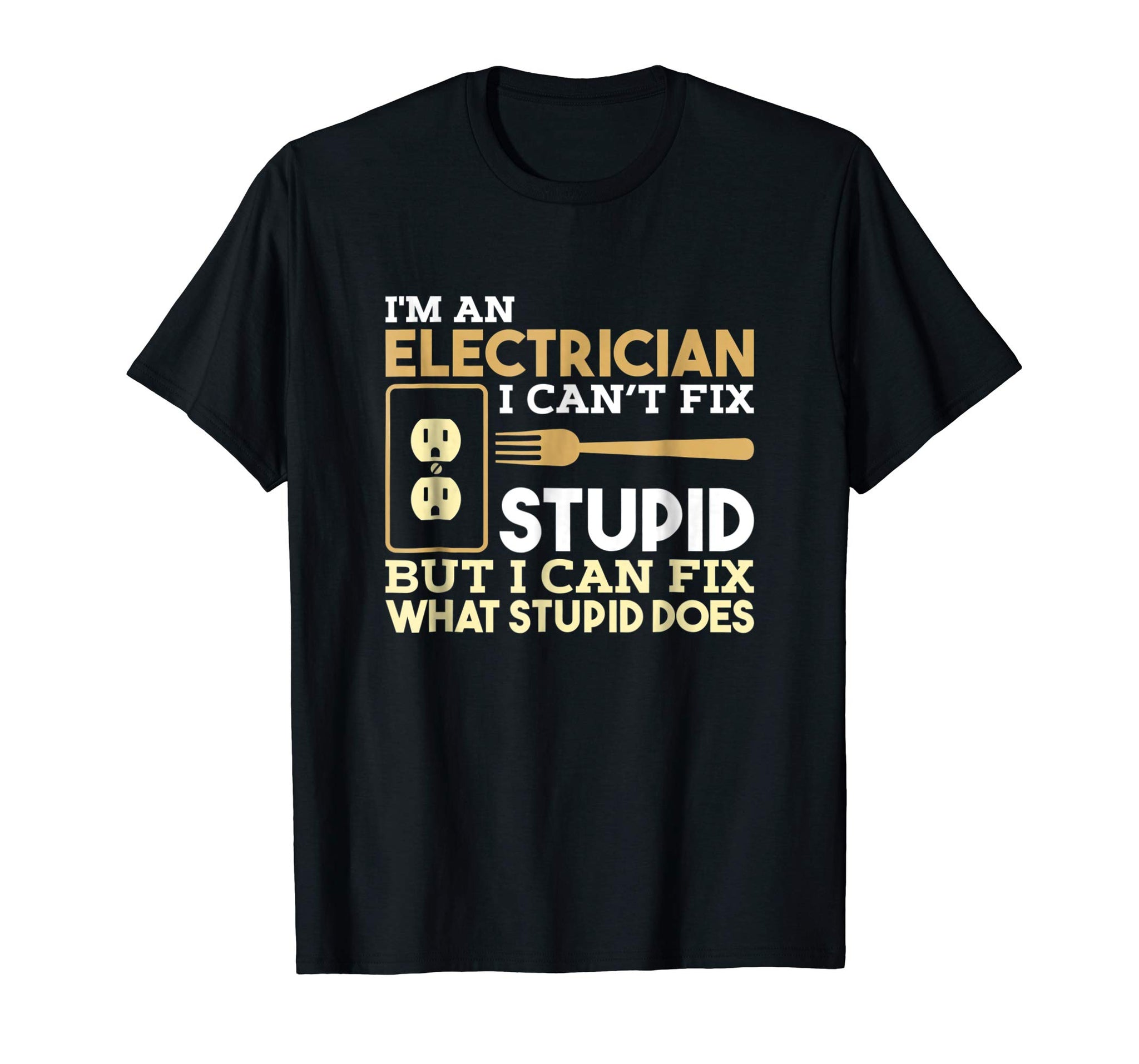 Cutest Funny Electrician I'm An Electrician  T-Shirt Black