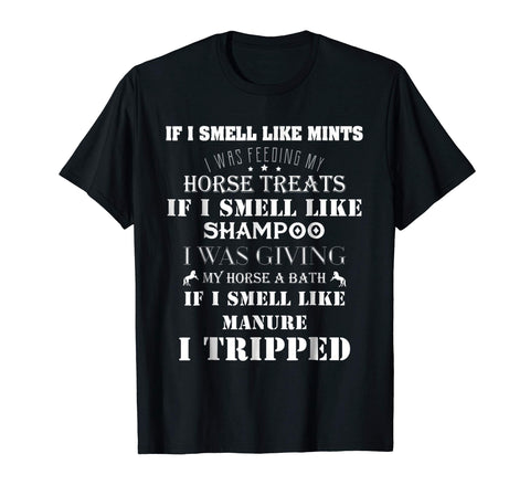 Hot I Was Feeding My Horse Funny Gift For Horse Lovers  T-Shirt Black
