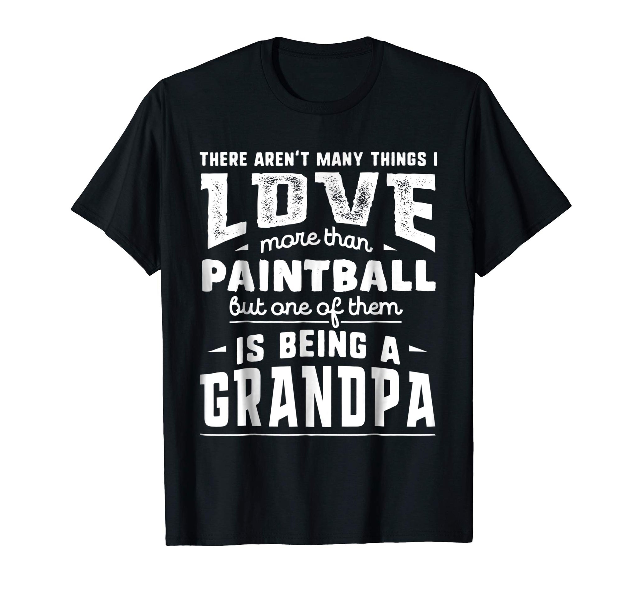 Hotest I Love More Than Paintball Being A Grandpa  T-Shirt Black
