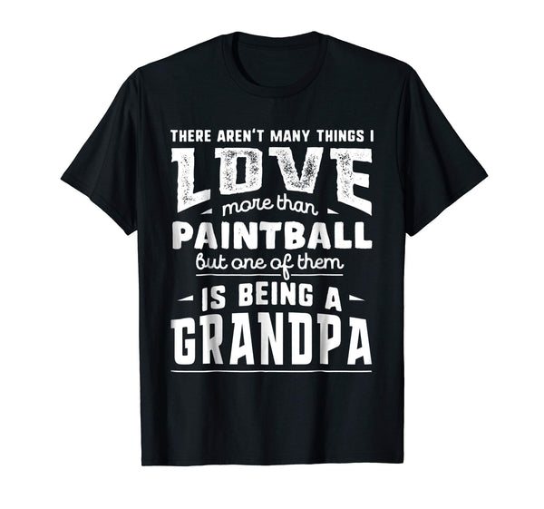 Hotest I Love More Than Paintball Being A Grandpa  T-Shirt Black