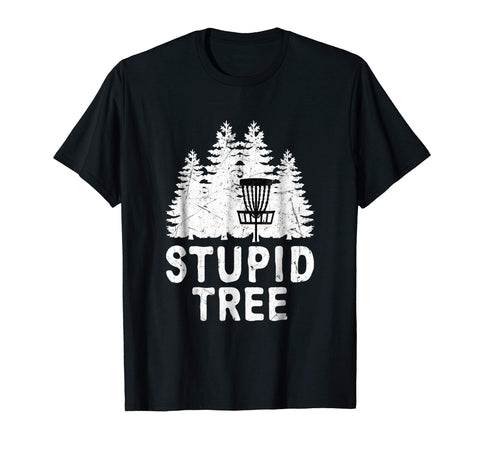 Great Funny Disc Golf Stupid Tree Distressed Frisbee Golf  T-Shirt Black