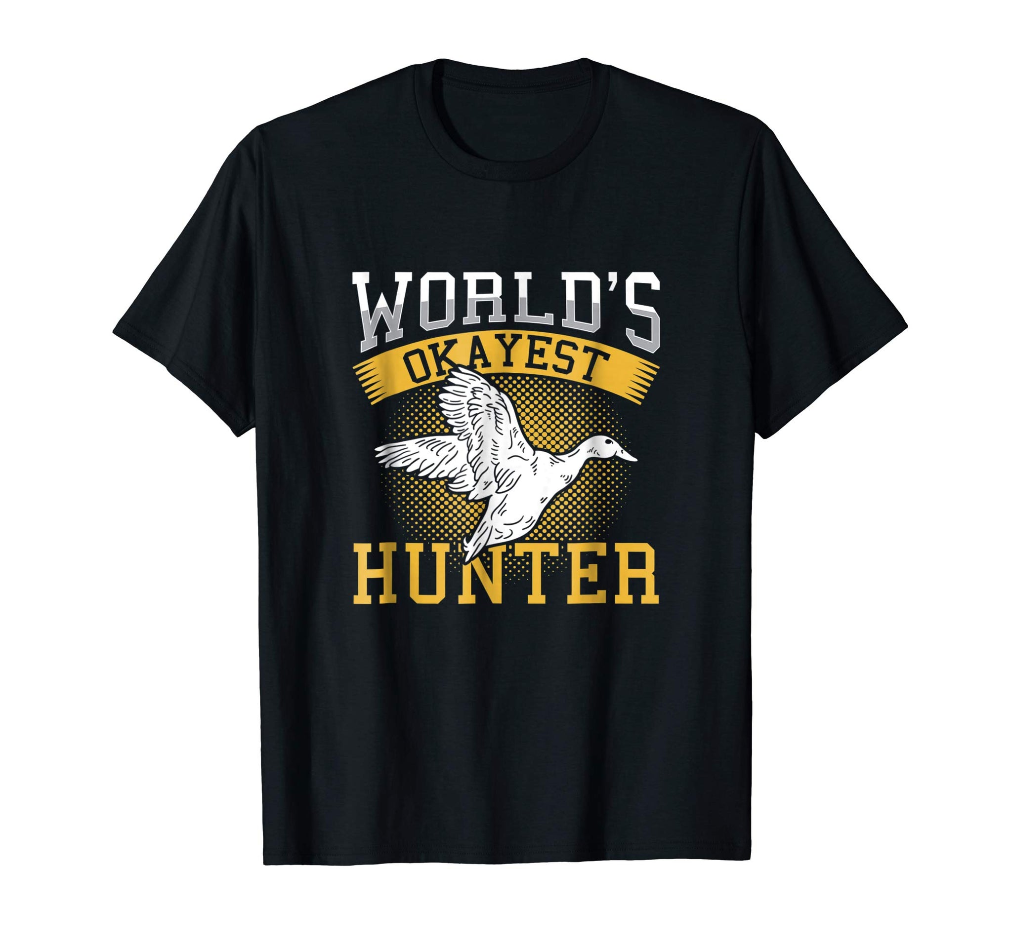 Cutest World's Okayest Hunter Duck Funny Sarcastic Hunting  T-Shirt Black