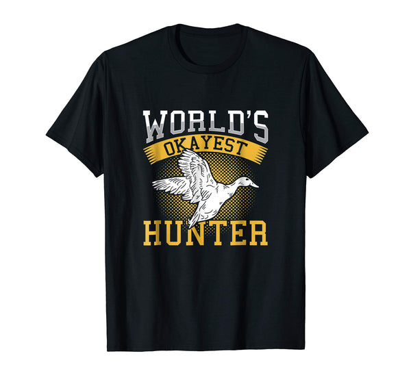 Cutest World's Okayest Hunter Duck Funny Sarcastic Hunting  T-Shirt Black