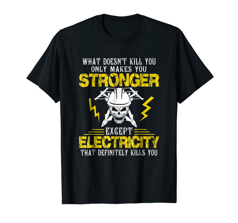 Great Electrician Funny Tee Electricity Sparky Humor Gift  T-Shirt Black