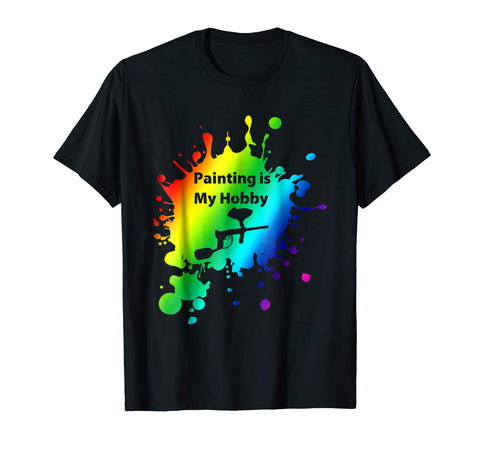 Cute Paintball Great Funny Gear Painting Is My Hobby Color  T-Shirt Black