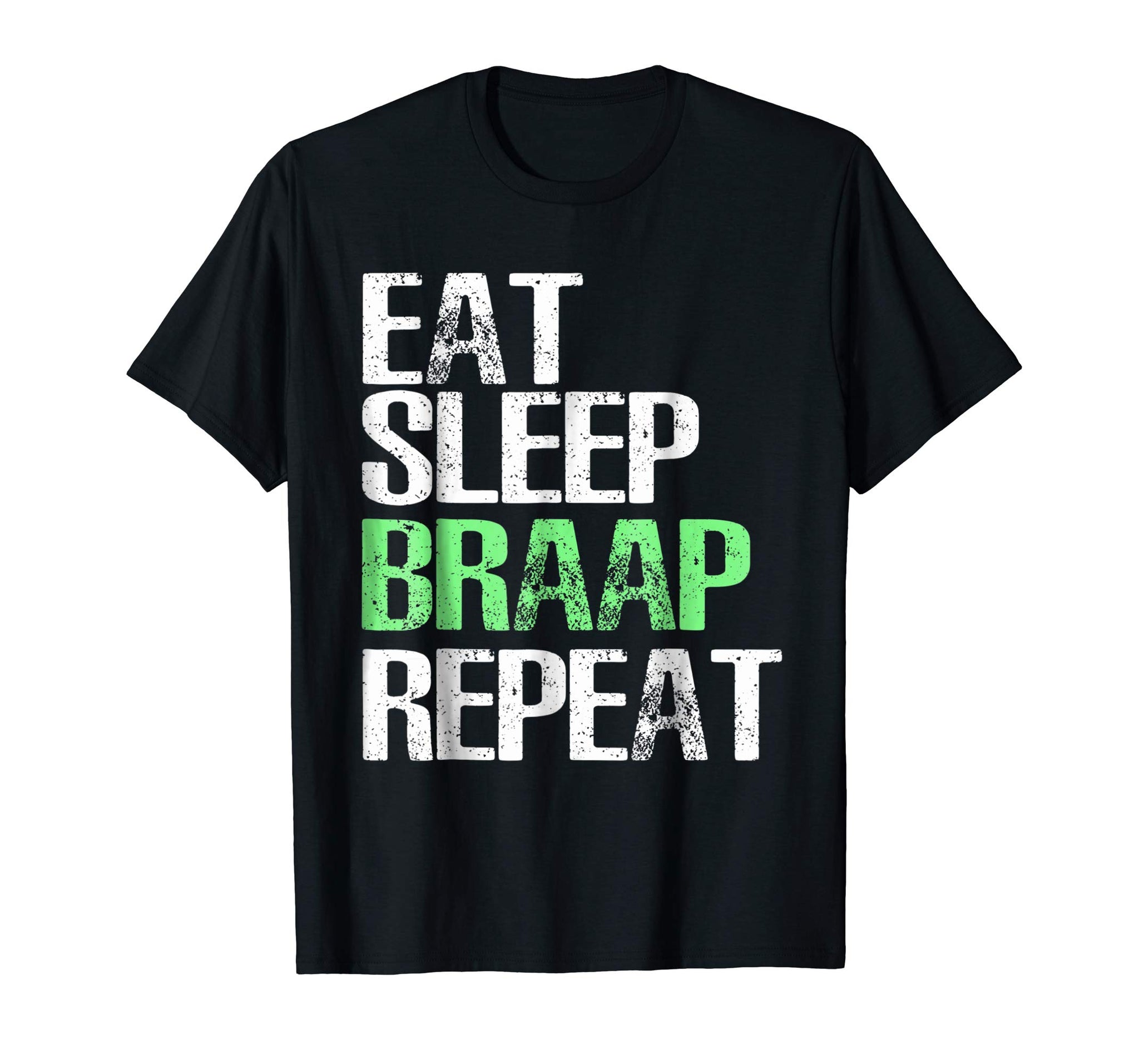 Cute Eat Sleep Braap Repeat Cool Biker Gift  T-Shirt Black