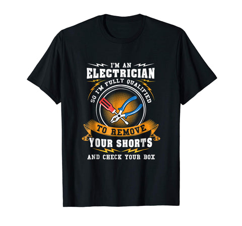 Cool Funny Electrician . I'm An Electrician Nice For Gift  T-Shirt Black