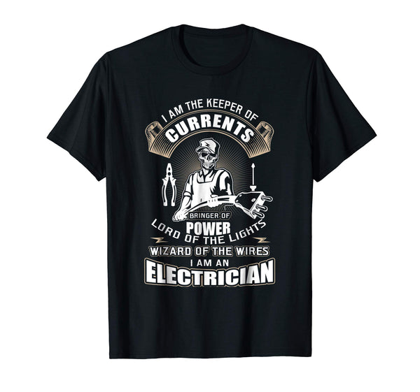 Funny I Am The Keeper Of Currents Electrician Funny  T-Shirt Black