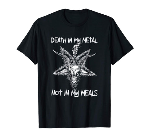 Hotest Death In My Metal Not In My Meals Vegan Metal Music  T-Shirt Black