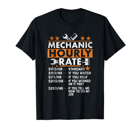 Hot Funny Auto Mechanic Hourly Rate Gift  T-Shirt Black
