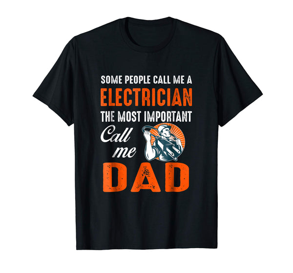 Great Electrician Call Me Dad  T-Shirt Black