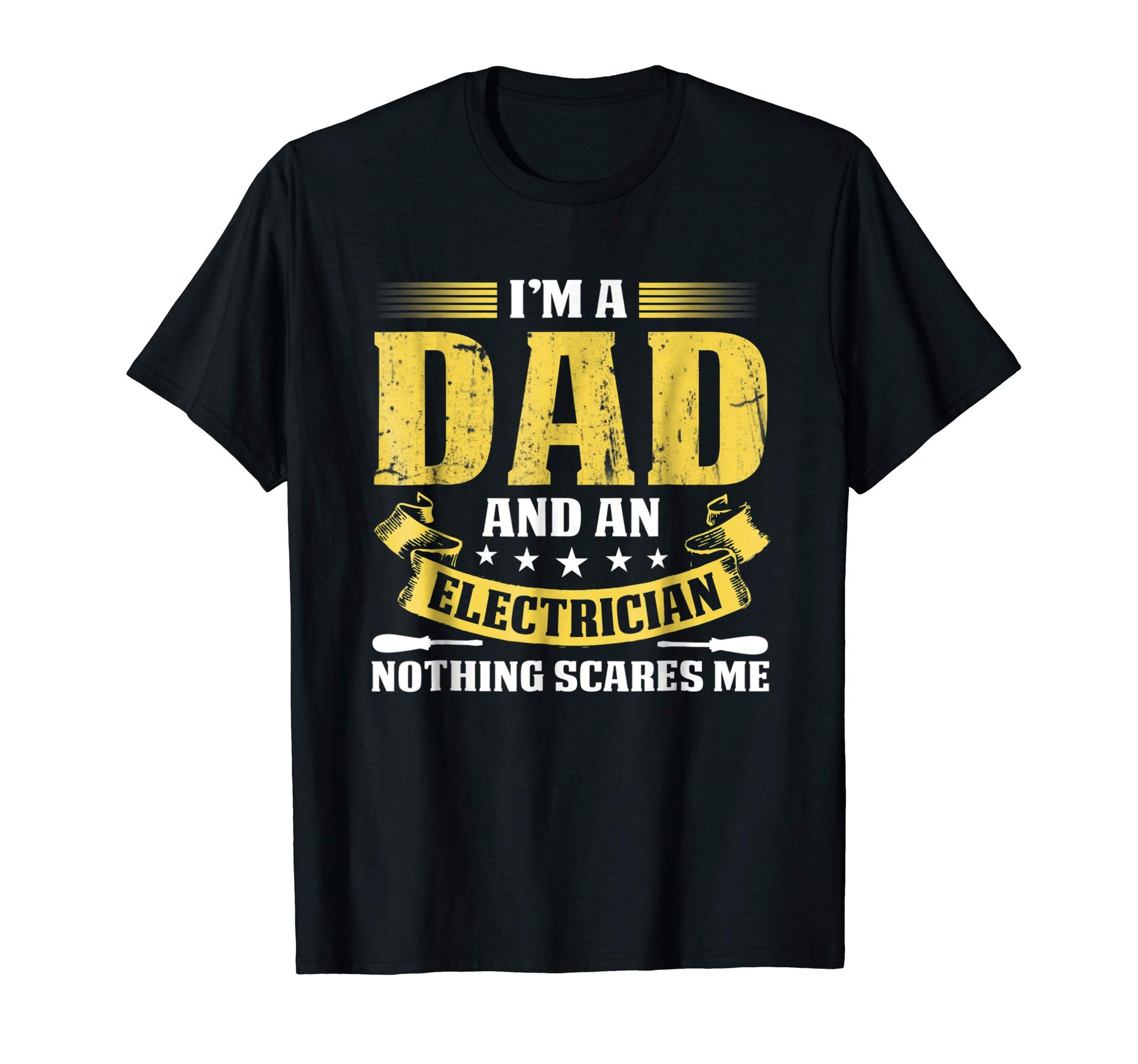 Cutest I'm A Dad And An Electrician  T-Shirt Black