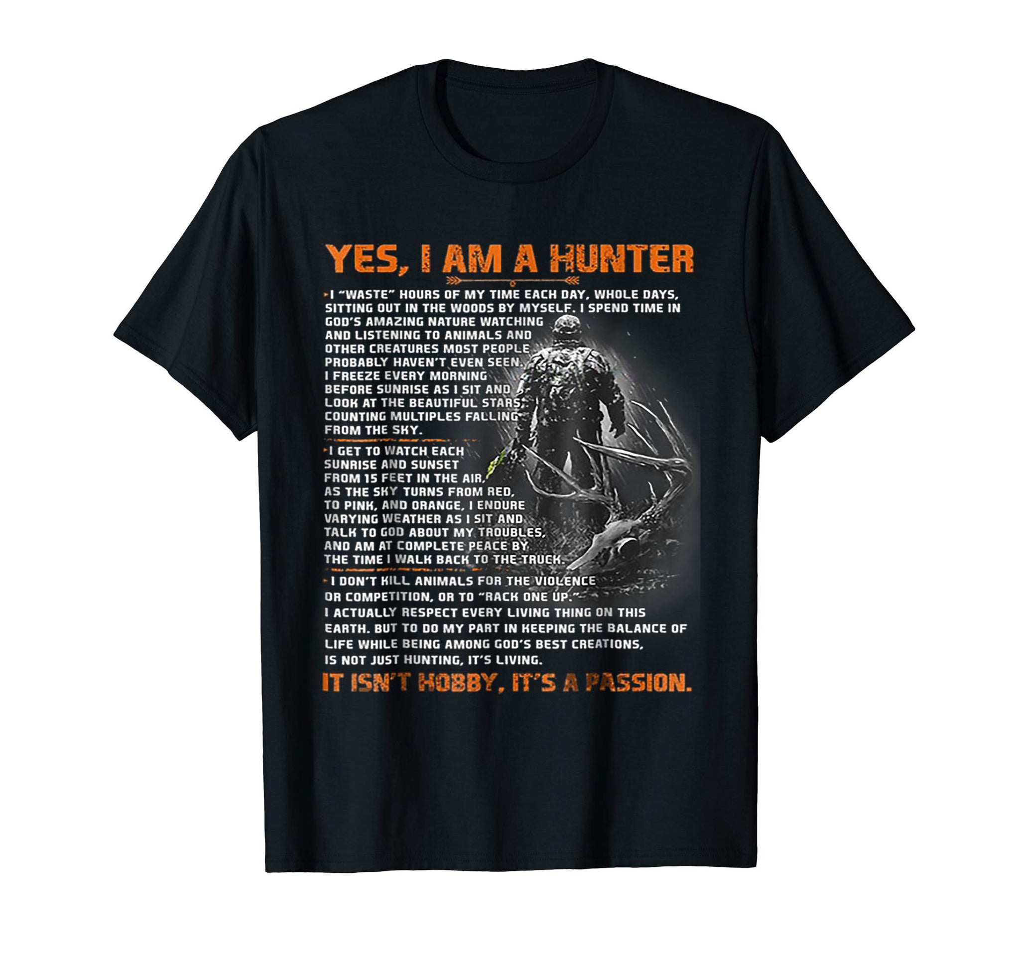 Funny Yes I'm A Hunter It Isn't Hobby It Is A Passion  T-Shirt Black