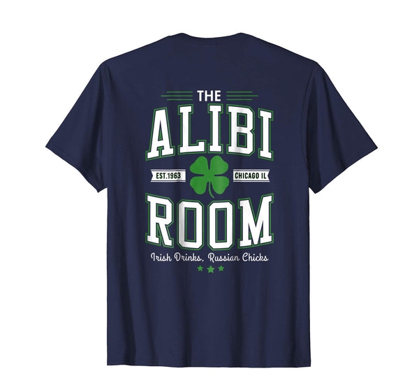 Cute Alibi Room Est.1963 Chicago Il Irish Drink Russian Chicks  T-Shirt Navy
