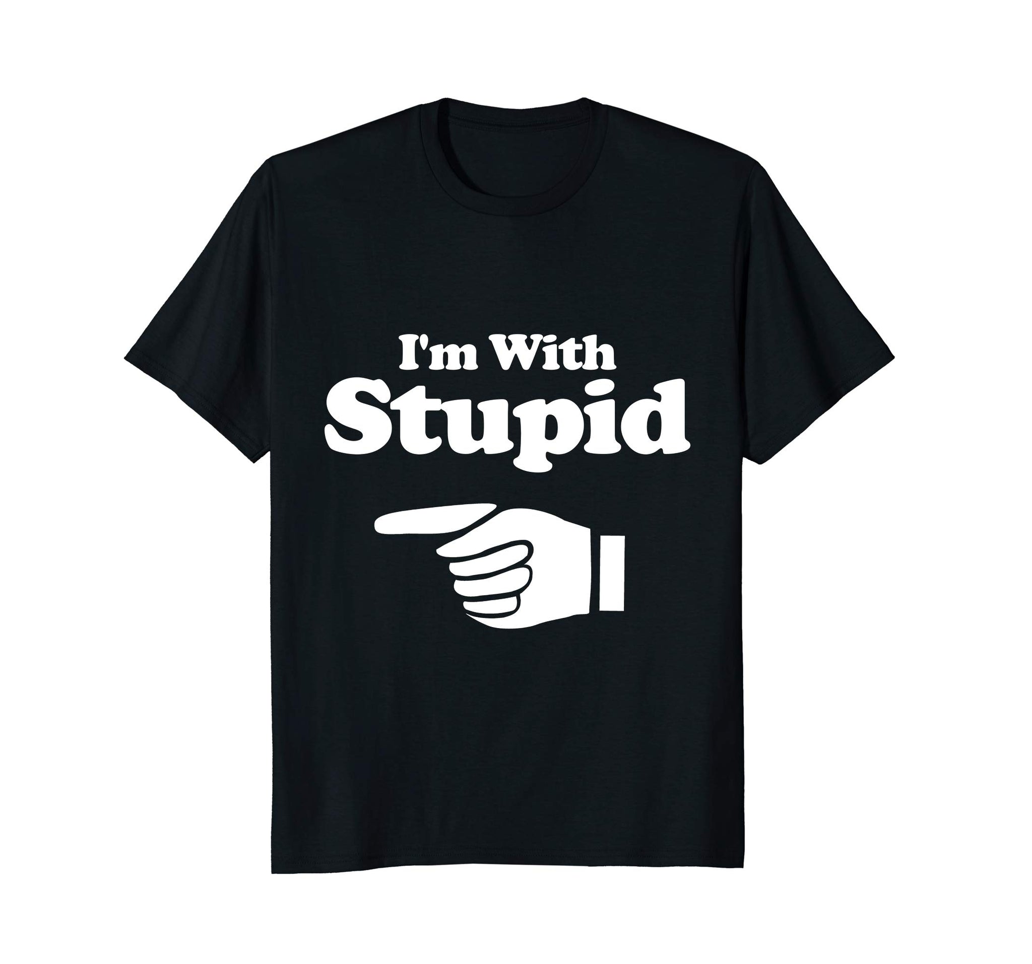 Cute I'm With Stupid Pair Couple Brother Sister Funny Tee  T-Shirt Black