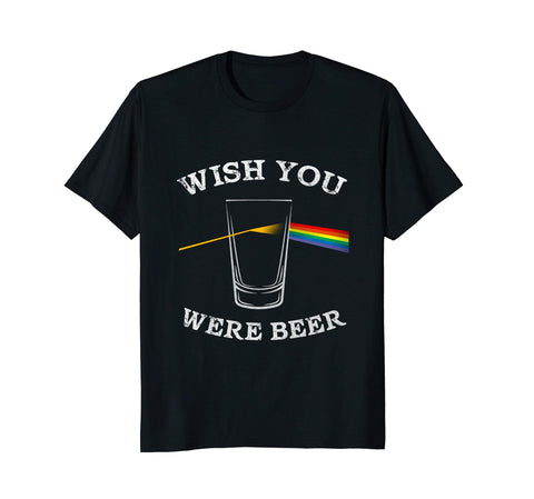 Cutest Funny Wish You Were Beer Beer Drinker  T-Shirt Black