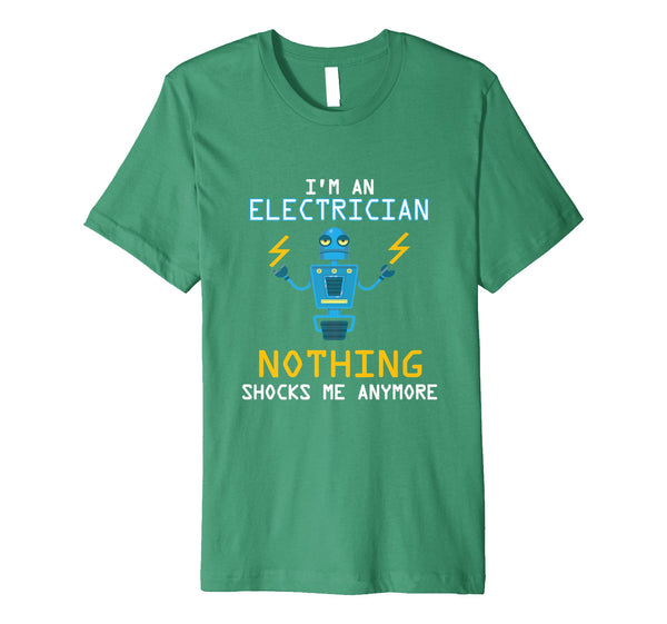 Wonderful Funny Electrician Nothing Shocks Me Apprentice  T-Shirt Kelly Green