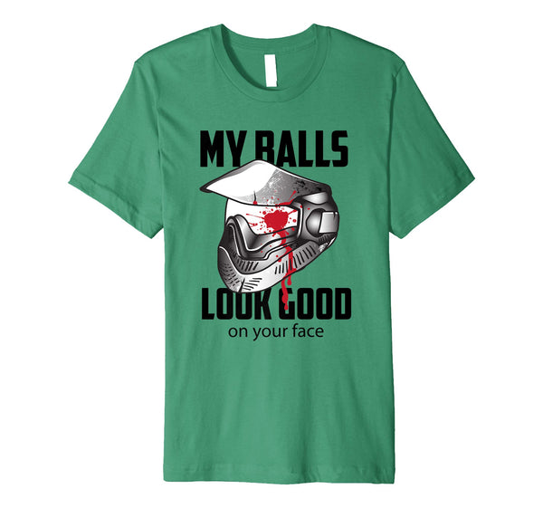 Funny My Balls Look Good On Your Face Shooting Game Gift  T-Shirt Kelly Green