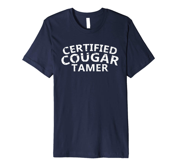 Hotest Mens Certified Cougar Tamer Cougar Hunter  T-Shirt Navy