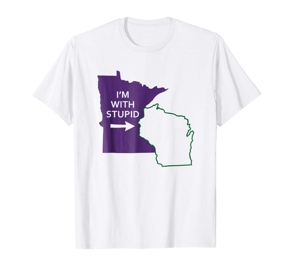 Cutest I'm With Stupid Minnesota Wisconsin Funny Mn Gift  T-Shirt White