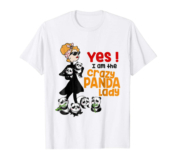 Funny Yes ! I Am The Crazy Panda Lady  T-Shirt White