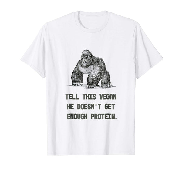 Hot &quot;tell This Vegan&quot; Funny Gorilla Lifestyle Novelty  T-Shirt White