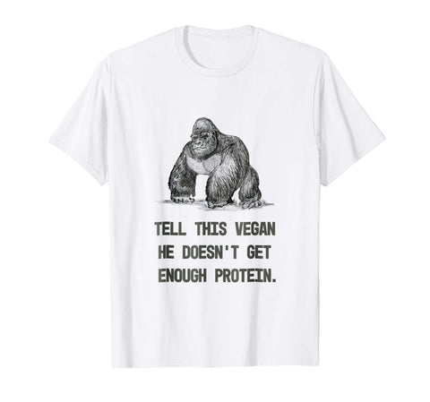 Hot &quot;tell This Vegan&quot; Funny Gorilla Lifestyle Novelty  T-Shirt White