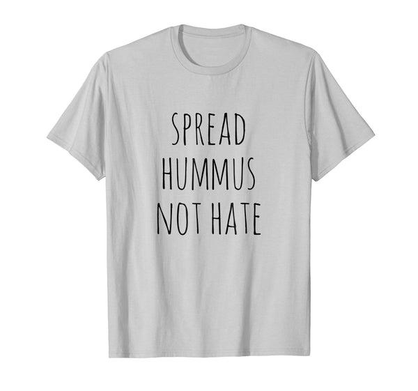 Beautiful Spread Hummus Not Hate Vegan  T-Shirt Silver