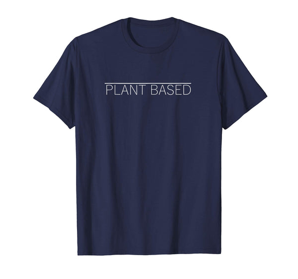 Great Plant Based Vegan Vegetarian Gift Tee  T-Shirt Navy