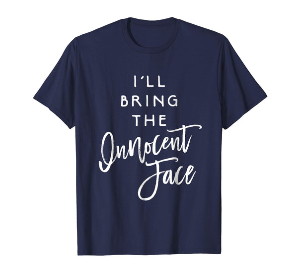 Cool I'll Bring The Innocent Face Funny Party Group  T-Shirt Navy