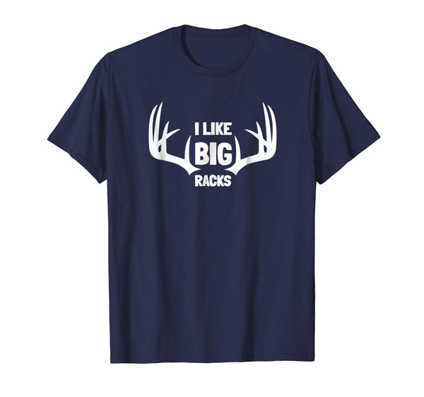 Adorable I Like Big Racks Deer Buck Hunters Bow Hunting Gift  T-Shirt Navy