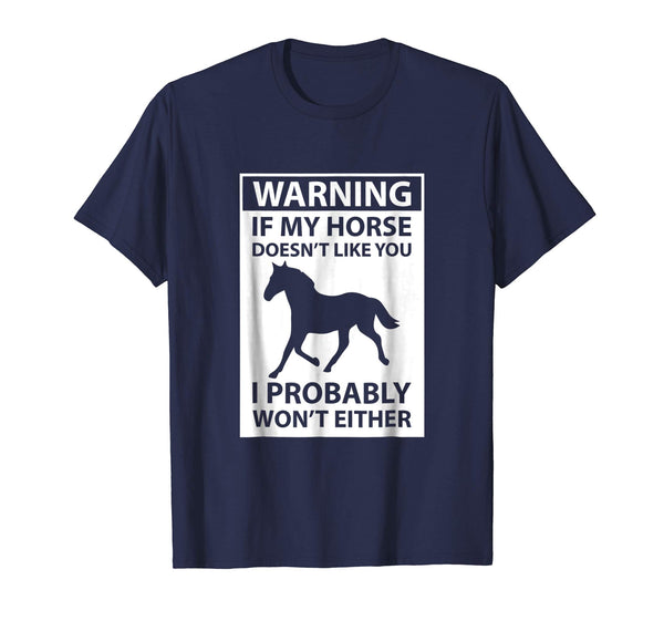 Cool If My Horse Doesn't Like You  T-Shirt Navy