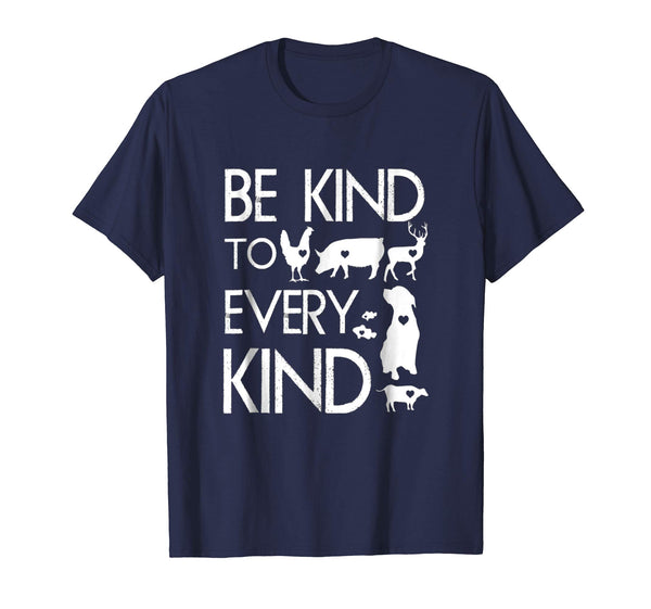 Hotest Be Kind To Every Kind Vegan Vegetarian Animal Lover  T-Shirt Navy
