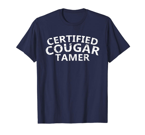 Hot Mens Certified Cougar Tamer Cougar Hunter  T-Shirt Navy