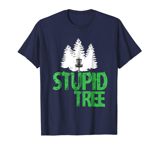 Cool Stupid Tree Disc Golf Funny Frisbee Golf Frolf Tee  T-Shirt Navy