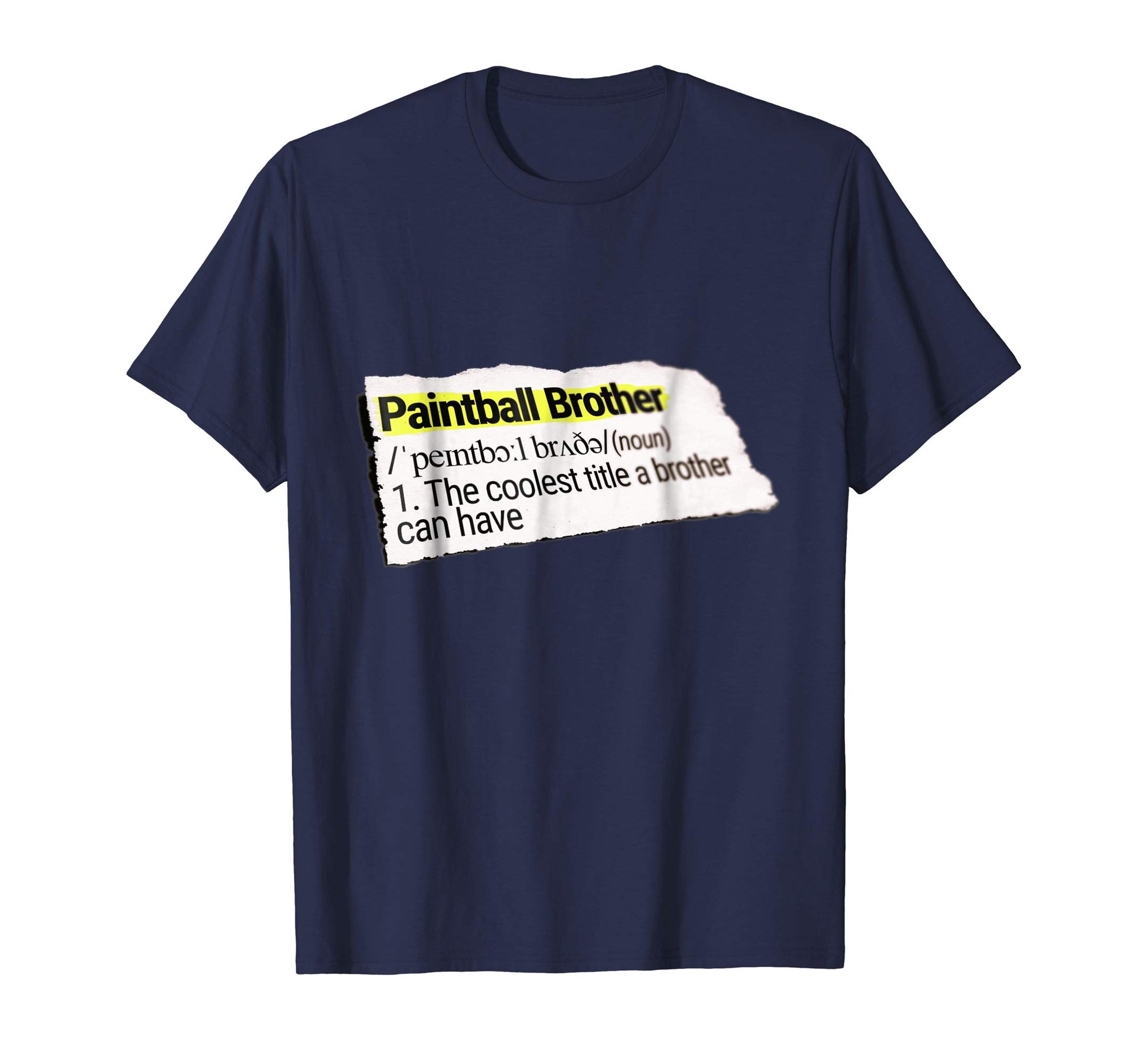 Hotest Paintball Funny Gift Brother  T-Shirt Navy