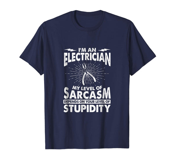 Cute Funny Electrician Sarcasm And Stupidity Tee  T-Shirt Navy