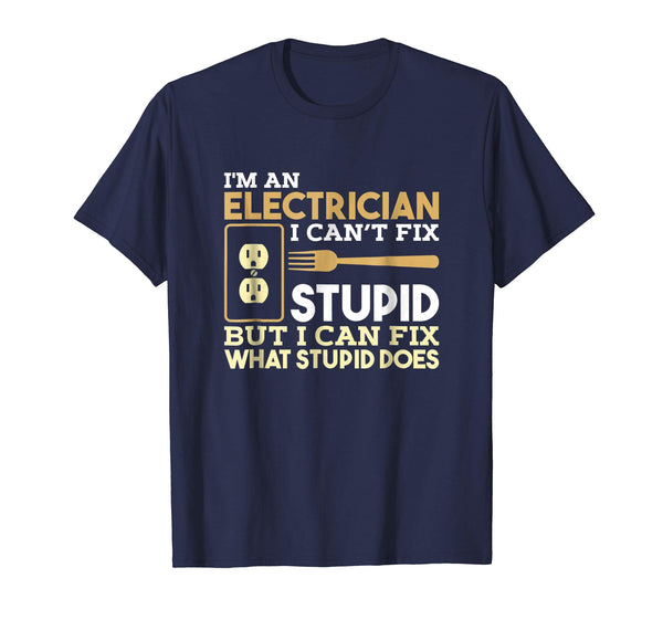 Cutest Funny Electrician I'm An Electrician  T-Shirt Navy