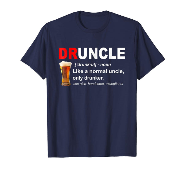 Wonderful Funny Druncle Beer Gift For Men  T-Shirt Navy