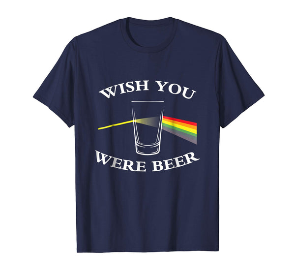 Wonderful Wish You Were Beer Beer Lovers  T-Shirt Navy