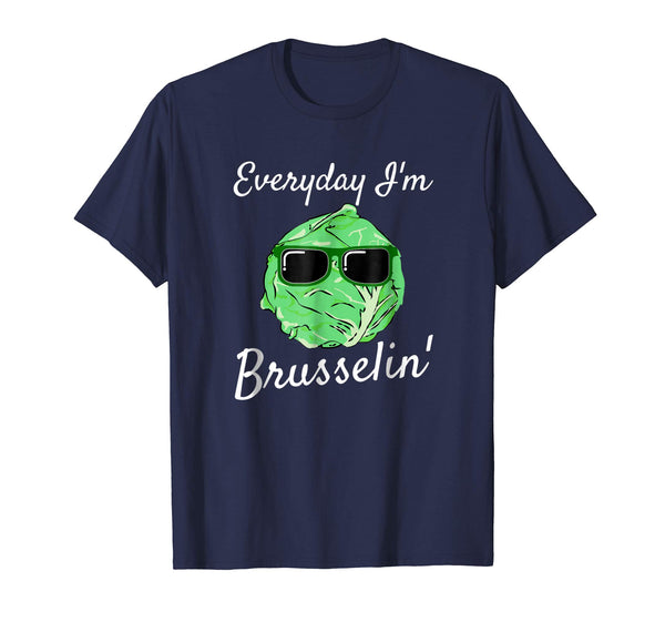 Hot Everyday I'm Brusselin' Funny Brussel Sprout  T-Shirt Navy