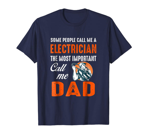 Great Electrician Call Me Dad  T-Shirt Navy