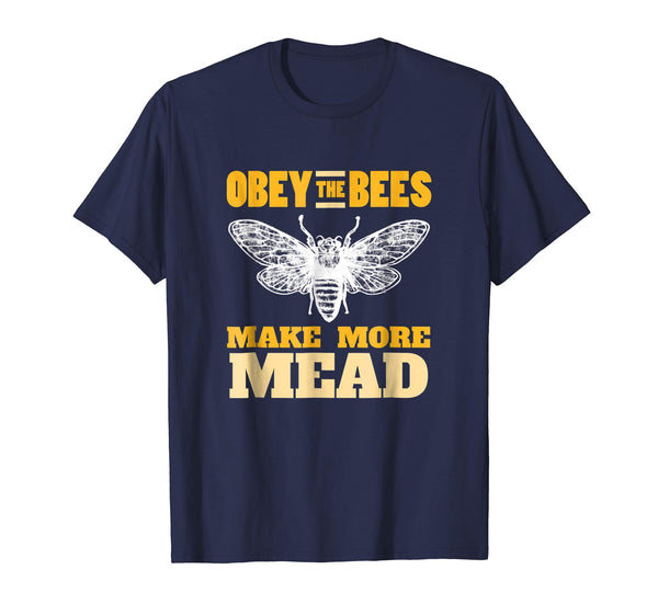 Wonderful Obey The Bees Make More Mead Meadmaking Homebrew  T-Shirt Navy