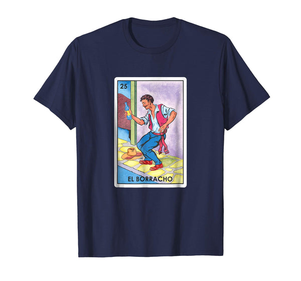 Wonderful El Borracho Funny Mexico Loteria Card Tee  T-Shirt Navy
